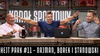 HEJT PARK #11 - NAJMAN, BOREK I STANOWSKI