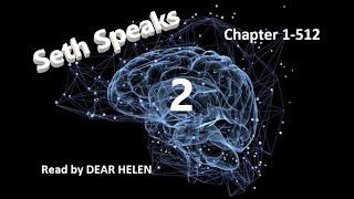 Seth Speaks 2 Chapter 1-512 Audiobook by DEAR HELEN 海轮海轮