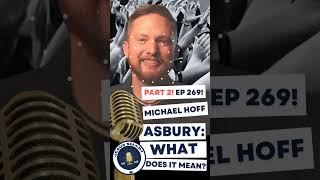 PART 2! What Can the Asbury Awakening Mean for Us with Michael Hoff of Digital Theologian