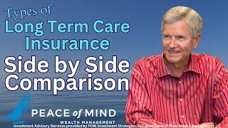 Types of Long Term Care Insurance – Side by Side Comparison