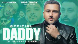 OFFICIAL DADDY SONG - VIJAYANT VILLAGER | YO YO HONEY SINGH | BADSHAH & RAFTAAR | DISS TRACK