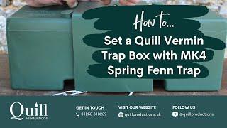 HOW TO: Set a Quill Vermin Trap Box with MK4 Spring Fenn Trap