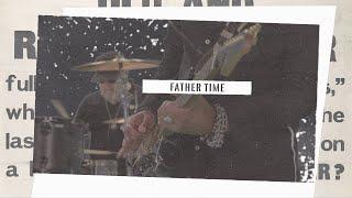 Father Time - Sammy Hagar & The Circle (Official Music Video)