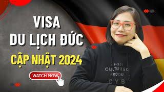 Visa du lịch Đức - cập nhật mới nhất xin visa Đức 2024 - Hướng dẫn chi tiết.