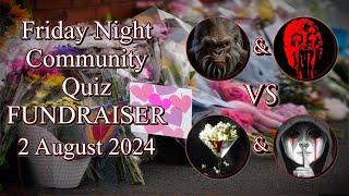 FUNDRAISER: Friday Night Community Quiz! - 2 August 2024