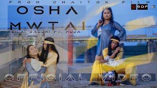 'Osha mwtai' Official video || Lila, Salomi ft. Puja || CHAITOK ||