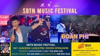 Đoàn Phi đến với Đại Hội Nhạc Trẻ Mùa Hè 2024 SBTN Music Festival 31/8/2024