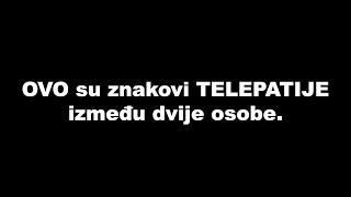 OVO su znakovi TELEPATIJE između dvije osobe / SrceTerapija sa Šaptačem