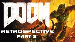 Doom Retrospective - Part 2