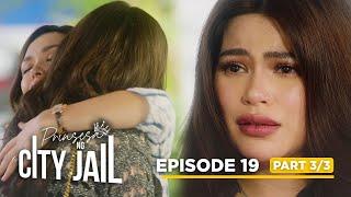 Prinsesa Ng City Jail: Divina finally sees her daughter! (Episode 19 - Part 3/3)