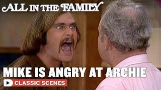 Reports Of Mike & Archie Getting Along Were False | All In The Family