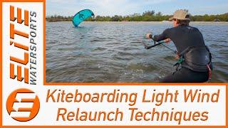 Kiteboarding Light Wind Relaunch Techniques