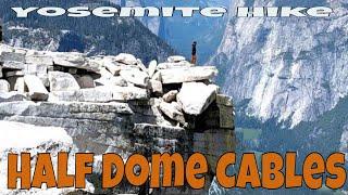 Climbing the Half Dome Cables, Yosemite