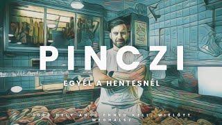 Egyél a HENTESNÉL: PINCZI