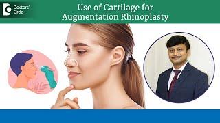 Increase Nose Height with Cartilage | Augmentation Rhinoplasty-Dr.Prashantha Kesari| Doctors' Circle