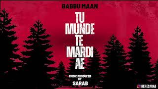 Tu Munde Te Mardi Ae (Dark Trap) - Babbu Maan x Sarab  Supney  Sadhana Sargam