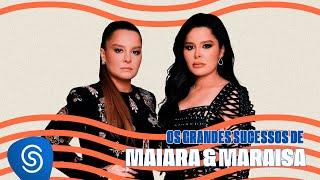 Maiara & Maraisa - Os Grandes Sucessos de Maiara & Maraisa 2024