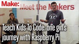 Teach Kids To Code: one girl's journey with Raspberry Pi - Richard Jordan, Alexandra Jordan