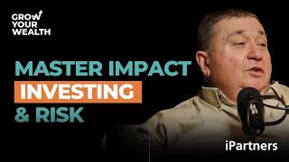 Steve Lambert - Lessons on Impact Investing and Risk Management From a Banking Veteran