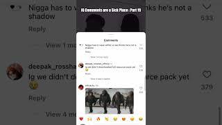 Instagram Comments are a Sick Place | Part 19