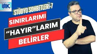 Stüdyo Sohbetleri-7: Hayır Diyebilmek: Özgürlüğün Sınırları