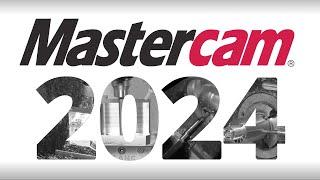 Mastercam 2024 | Available Now