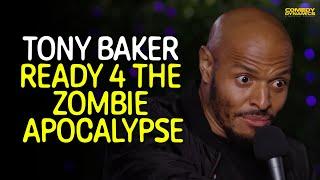 Ready for the Zombie Apocalypse - Tony Baker