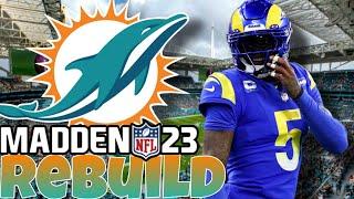 Jalen Ramsey Dolphins Rebuild! Madden 23 Miami Dolphins Realistic Rebuild