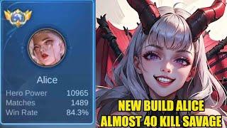 TOP GLOBAL ALICE TERJAGO! hampir 40 kill savage gendong 1 team pake build ini - alice mobile legends