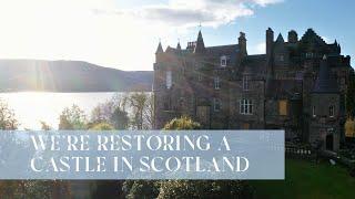 We're Restoring a Castle in Scotland: Our Dream Project Begins