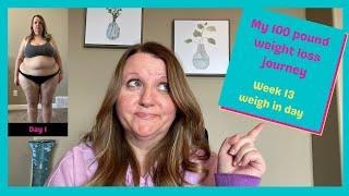 My journey to lose 100 pounds, week 13 weigh in day | 2021 weight loss vlog