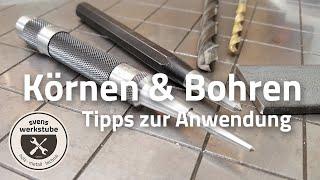 Metall Körnen und Bohren | Automatik Körner und Handkörner nutzen