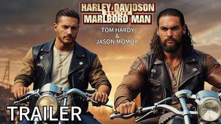 Harley Davidson & The Marlboro Man  (2025) | Tom Hardy, Jason Momoa