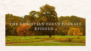 The Christian Focus Podcast, Episode 2 - New Books Out in November 2024