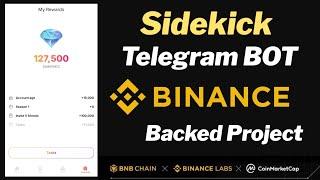 Sidekick Telegram Bot | Sidekick new Mining App | Backed by Binance BinanceLabs