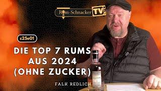 s25e01 Die Top 7 Rums aus 2024; ungesüßt, Standard! | Rum-Schnacker TV