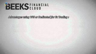 Beeks - What Is VPS or Dedicated Server for FX Trading