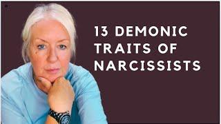 13 Demonic Traits All Narcissists Share