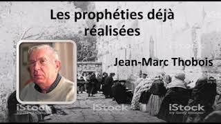 Le prophéties déjà réalisées - Jean-Marc Thobois