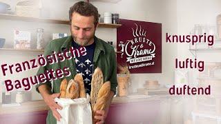 Duftendende, französische Baguettes selber backen | feine Kruste, große Porung, wunderbares Aroma! 