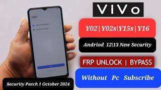 Vivo Y02\ Y02s\Y15s\Y16 Frp Bypass Android 12\13 Withuot Pc||Setting Not Open||New Method 1 Oct 2024