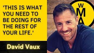 EP107 - TEST-DRIVE - DAVID VAUX | WHOLE MAN ACADEMY