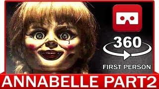 360° VR VIDEO - Annabelle - The Conjuring 3 | PART2 | HORROR VIRTUAL REALITY 3D