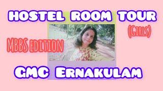 HOSTEL ROOM TOUR OF GMC Ernakulam| MBBS edition|#motivation #hostel #hostellife #gmc