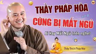 Ai Hay Mất Ngủ Nên Nghe - Để Tâm An Giác Ngộ - Pháp Thoại Thích Pháp Hòa