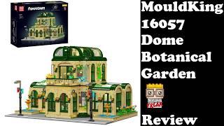 Mould King 16057 - Dome Botanical Garden - Review