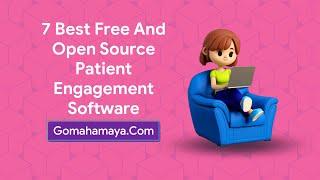 7 Best Free And Paid Patient Engagement Software