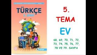 5.SINIF TÜRKÇE DERS KİTABI MEB YAYINLARI 5. TEMA EV 68, 69, 70, 71, 72, 73, 74,75,76,77, 78,79.SAYFA