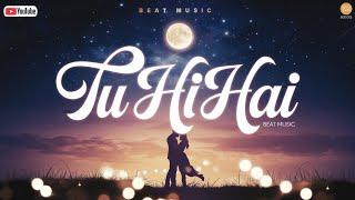 Tu Hi Hai  || Beat Music || Day - 169 || #music #youtube || New Bollywood Song||