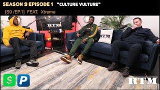 Xtreme “I’ve spoken patois since I was 4 years old…”RTM Podcast Show S9 Ep1 (Culture Vulture)